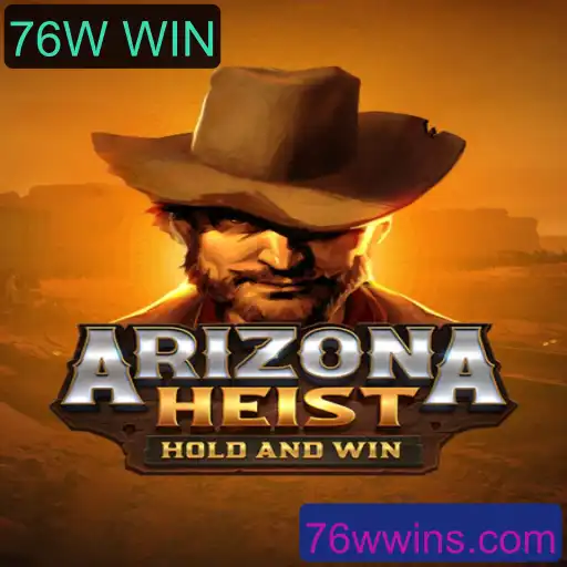 Descubra o Fascinante Jogo ArizonaHeist: Estratégia e Aventura com 76W WIN