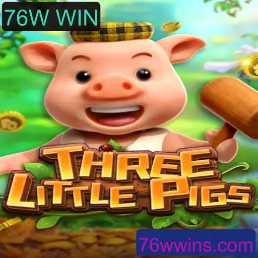 Descubra o Encantador Jogo THREELITTLEPIGS e a Estratégia de 76W WIN